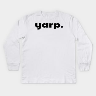 Yarp - Black Kids Long Sleeve T-Shirt